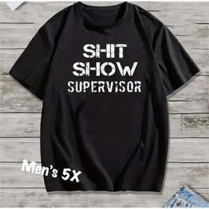 NWOT Black Sz 5XL Plus Size Unisex Shit Show Supervisor Lightweight T Shirt